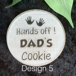 Hands off! Dad's Cookie